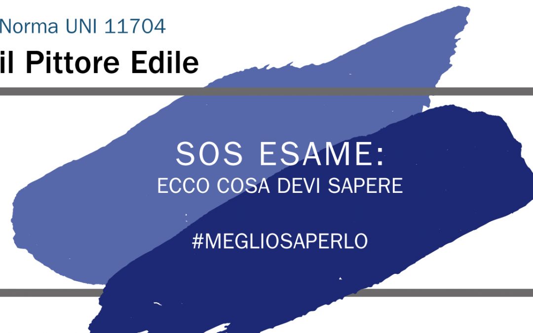SOS Esame Pittore Edile, tutto quello che devi sapere